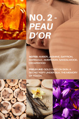 No. 2- Peau d’Or Perfume Feels like: Gold dust on skin. A secret kept under silk